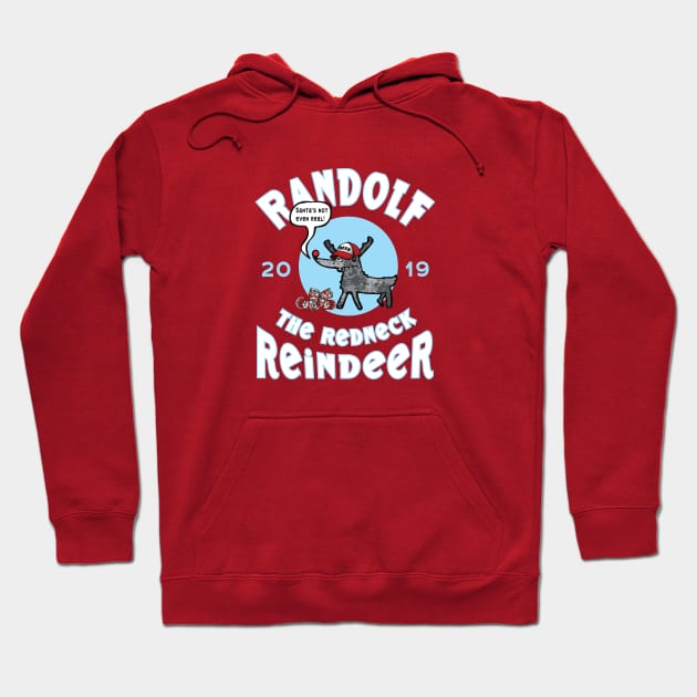 Randolf the Redneck Reindeer Hoodie by Fuckinuts